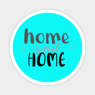 Home Sweet Home Magnet